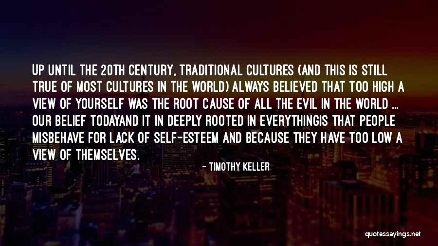 Cause Of Evil Quotes By Timothy Keller