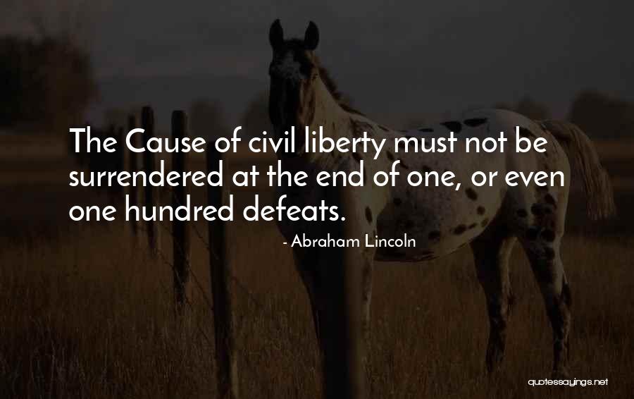 Cause Of Liberty Quotes By Abraham Lincoln