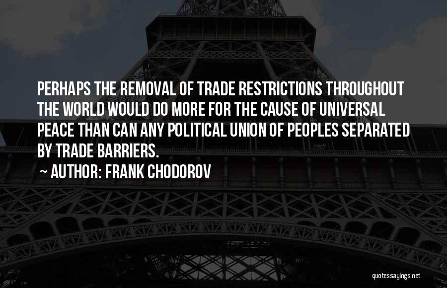 Cause Of Liberty Quotes By Frank Chodorov