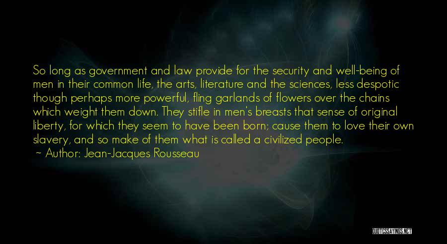 Cause Of Liberty Quotes By Jean-Jacques Rousseau