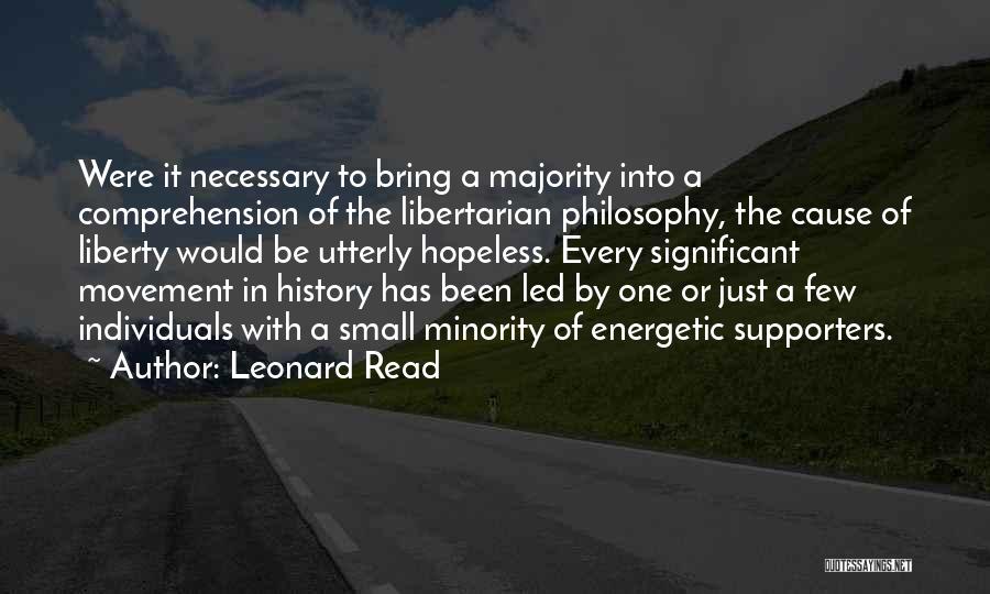 Cause Of Liberty Quotes By Leonard Read