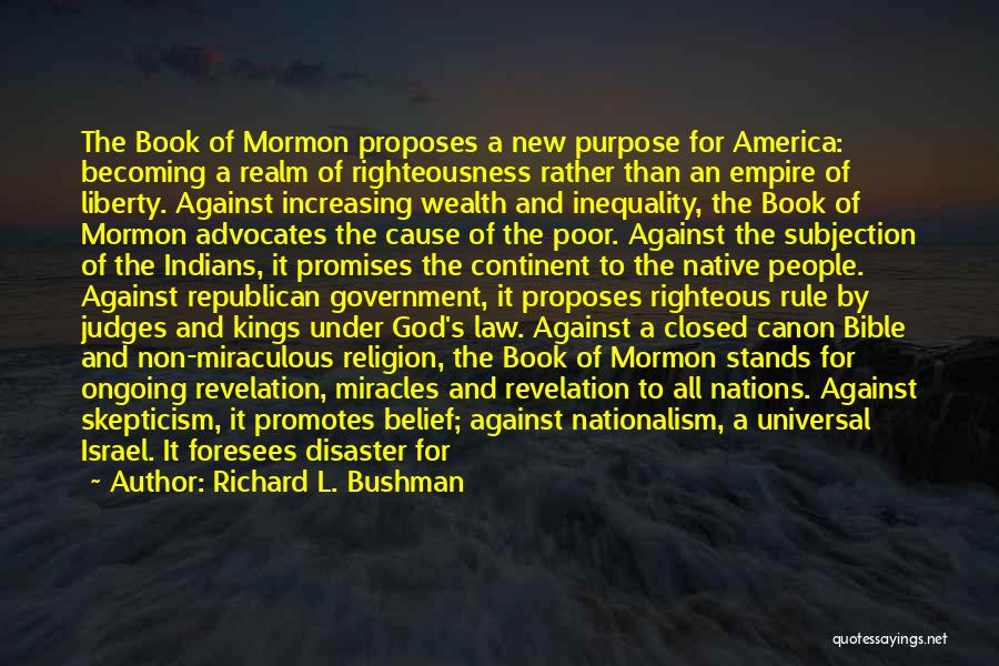 Cause Of Liberty Quotes By Richard L. Bushman