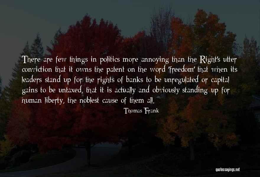 Cause Of Liberty Quotes By Thomas Frank