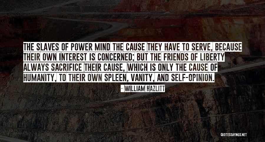 Cause Of Liberty Quotes By William Hazlitt