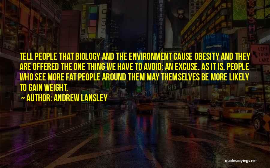 Cause Of Obesity Quotes By Andrew Lansley