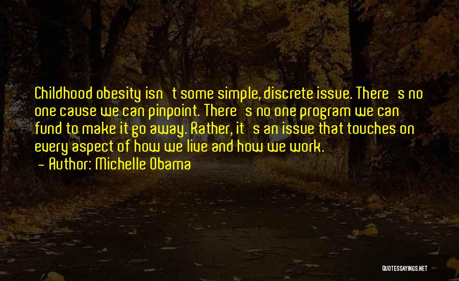 Cause Of Obesity Quotes By Michelle Obama