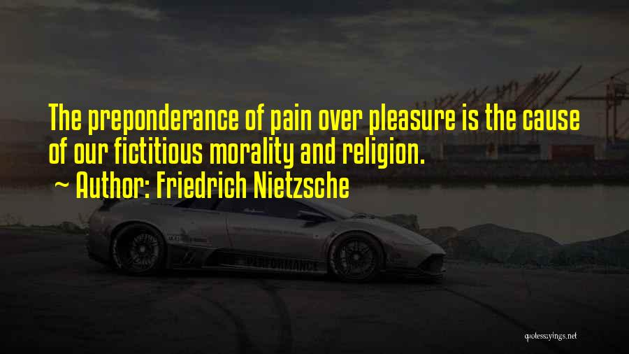 Cause Of Pain Quotes By Friedrich Nietzsche