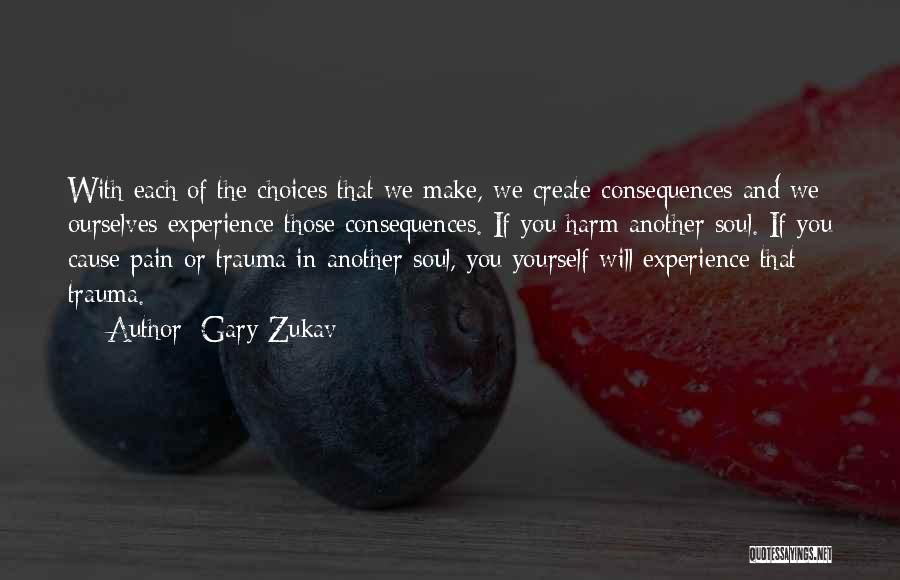 Cause Of Pain Quotes By Gary Zukav