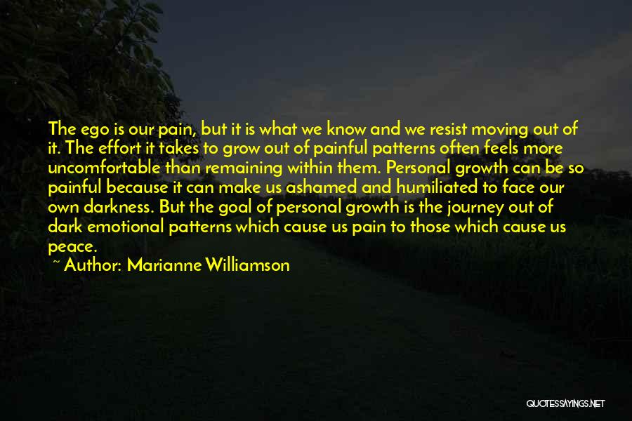 Cause Of Pain Quotes By Marianne Williamson