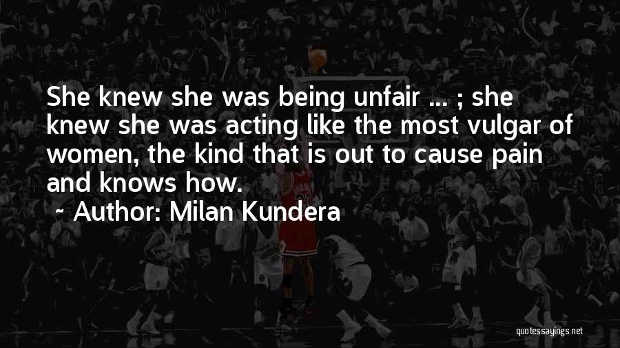 Cause Of Pain Quotes By Milan Kundera