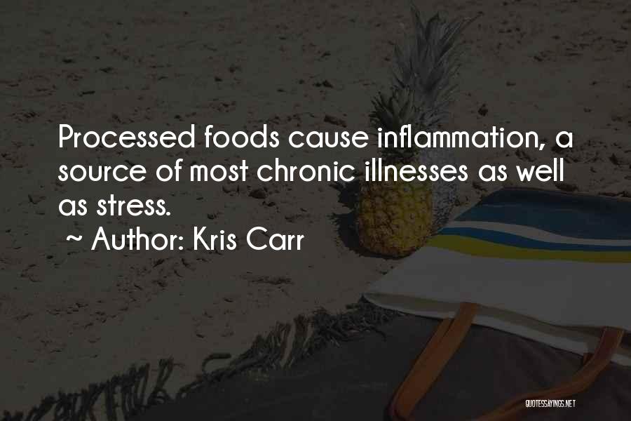 Cause Of Stress Quotes By Kris Carr