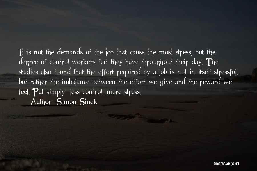 Cause Of Stress Quotes By Simon Sinek
