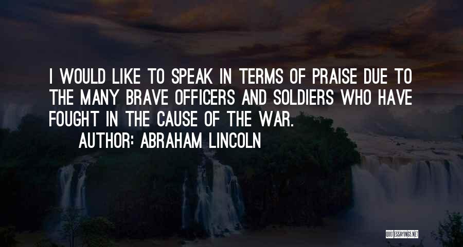 Cause Of War Quotes By Abraham Lincoln