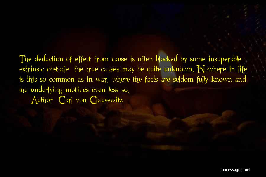 Cause Of War Quotes By Carl Von Clausewitz