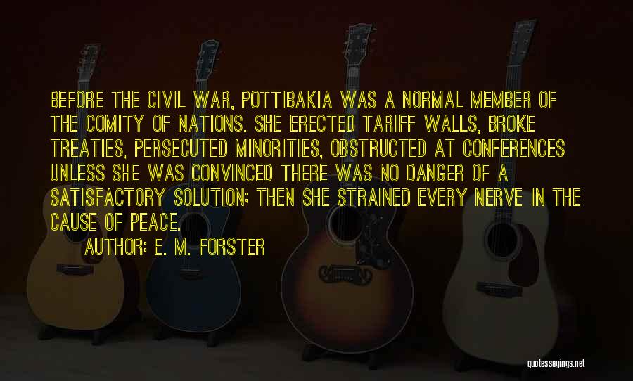 Cause Of War Quotes By E. M. Forster