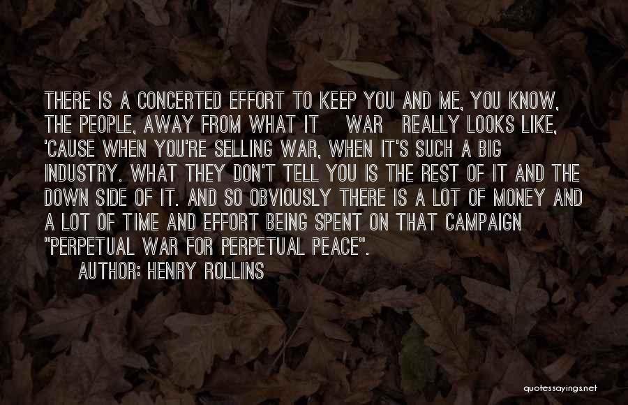 Cause Of War Quotes By Henry Rollins