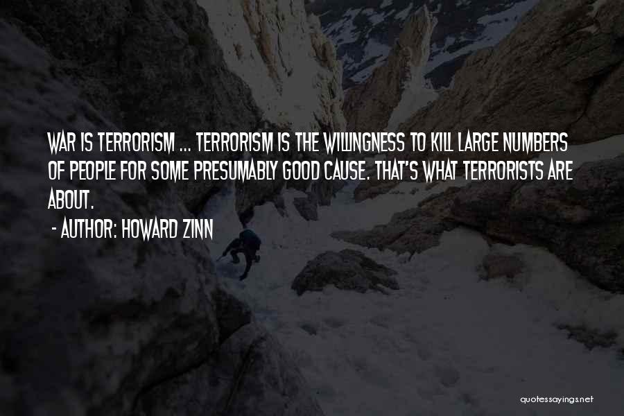 Cause Of War Quotes By Howard Zinn