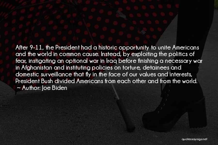 Cause Of War Quotes By Joe Biden