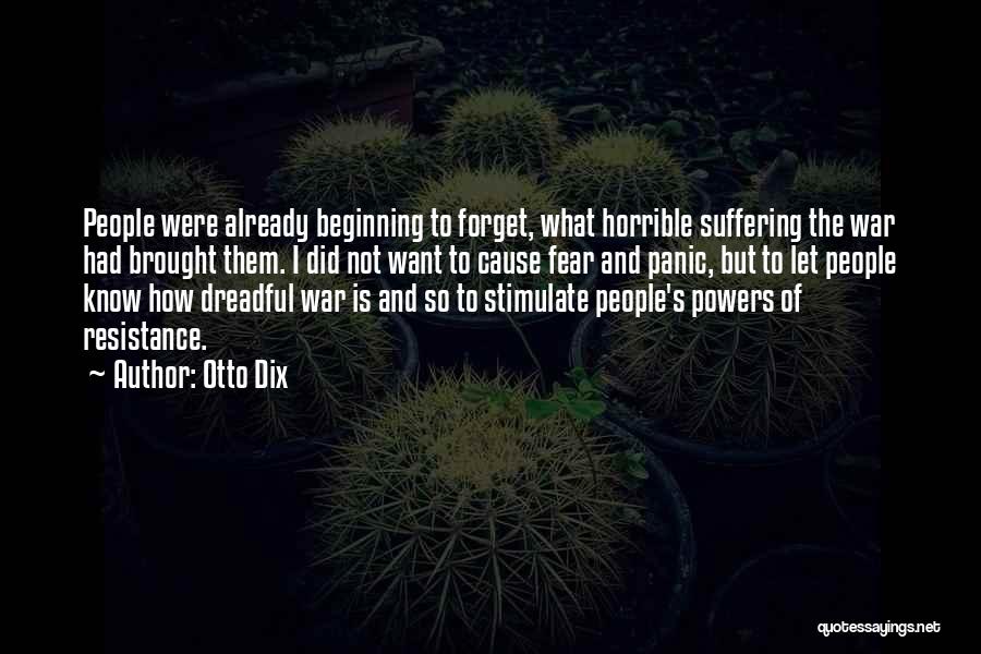 Cause Of War Quotes By Otto Dix