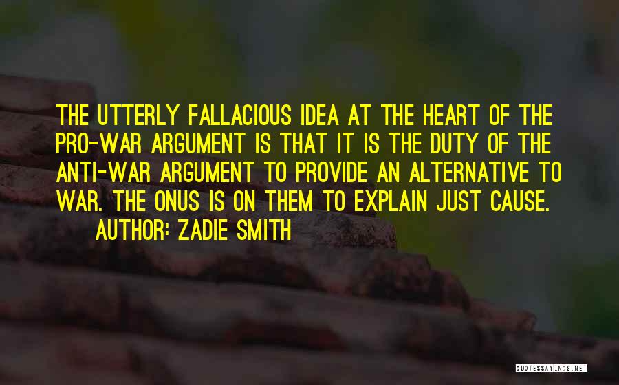 Cause Of War Quotes By Zadie Smith