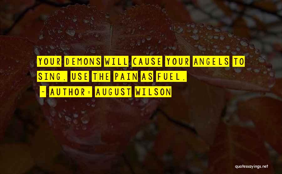 Cause Pain Quotes By August Wilson