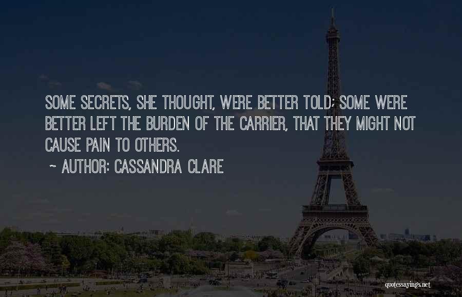 Cause Pain Quotes By Cassandra Clare