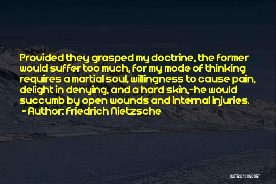 Cause Pain Quotes By Friedrich Nietzsche