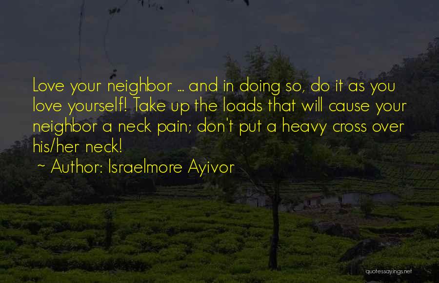 Cause Pain Quotes By Israelmore Ayivor