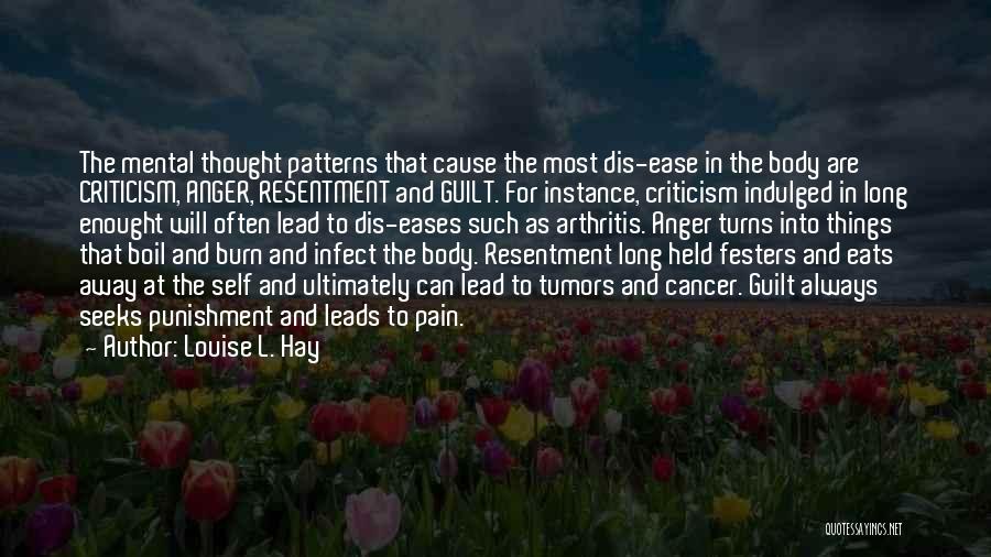 Cause Pain Quotes By Louise L. Hay