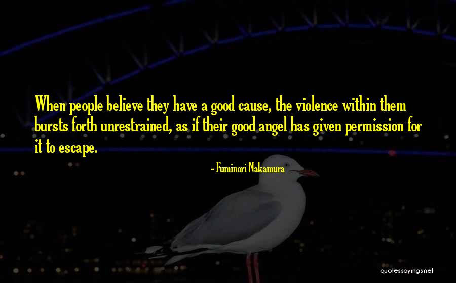 Cause Them To Believe Quotes By Fuminori Nakamura Cause Them To Believe Quotes By Fuminori Nakamura