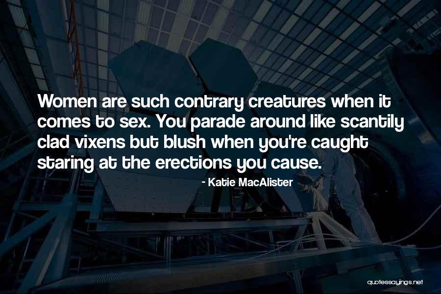 Cause To Blush Quotes By Katie MacAlister Cause To Blush Quotes By Katie MacAlister