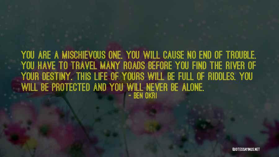 Cause Trouble Quotes By Ben Okri Cause Trouble Quotes By Ben Okri