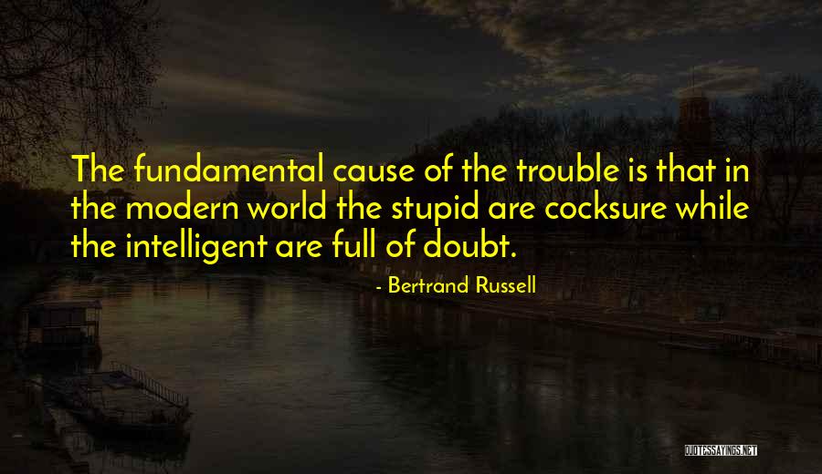 Cause Trouble Quotes By Bertrand Russell Cause Trouble Quotes By Bertrand Russell