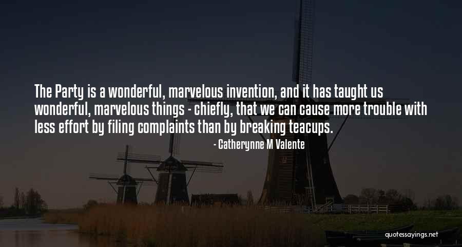 Cause Trouble Quotes By Catherynne M Valente Cause Trouble Quotes By Catherynne M Valente