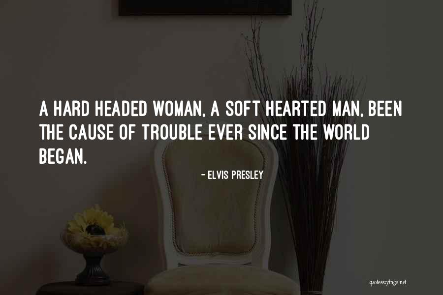Cause Trouble Quotes By Elvis Presley Cause Trouble Quotes By Elvis Presley