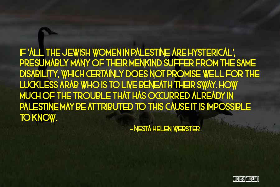 Cause Trouble Quotes By Nesta Helen Webster Cause Trouble Quotes By Nesta Helen Webster