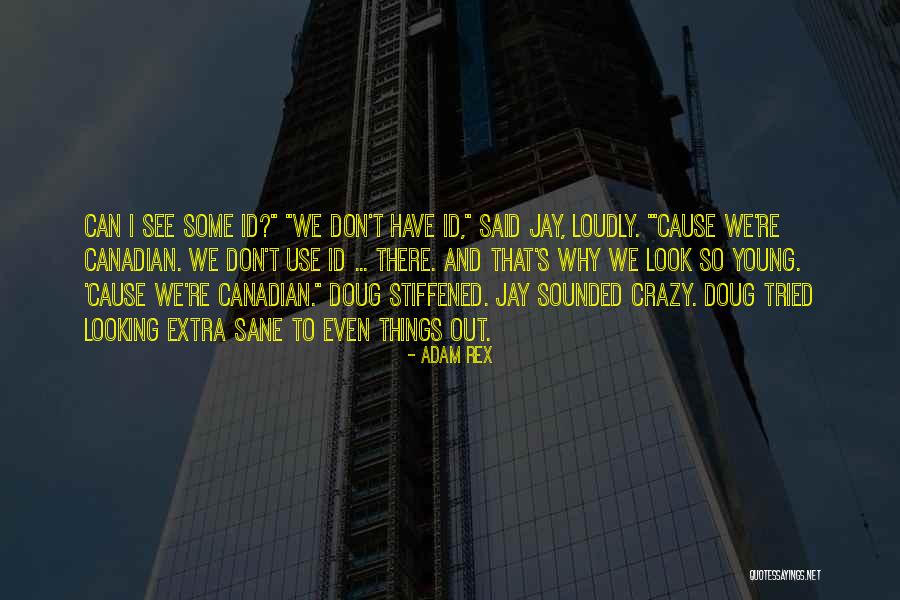 Cause We Are Young Quotes By Adam Rex Cause We Are Young Quotes By Adam Rex