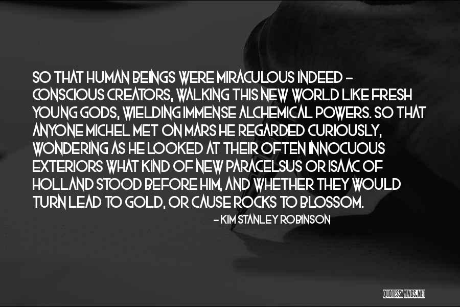 Cause We Are Young Quotes By Kim Stanley Robinson Cause We Are Young Quotes By Kim Stanley Robinson