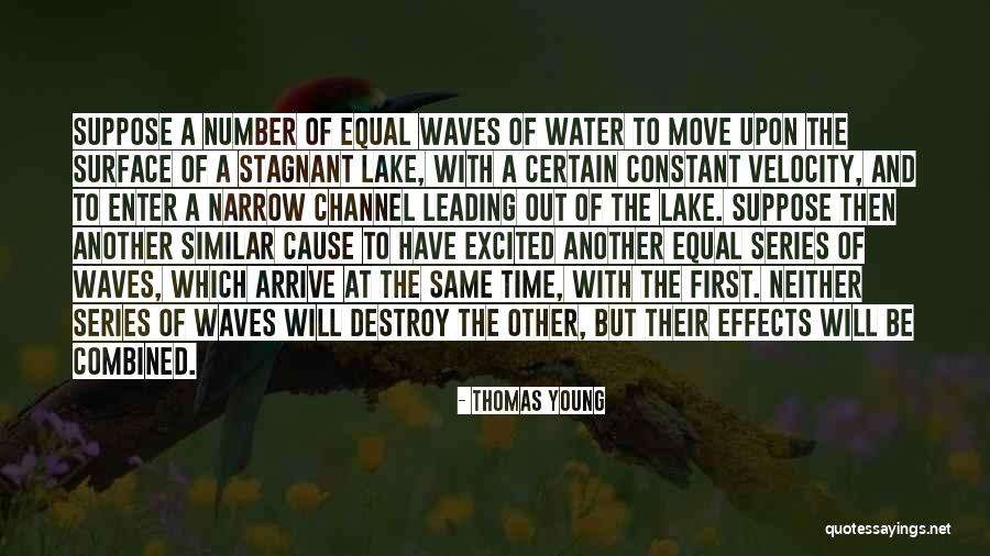 Cause We Are Young Quotes By Thomas Young Cause We Are Young Quotes By Thomas Young