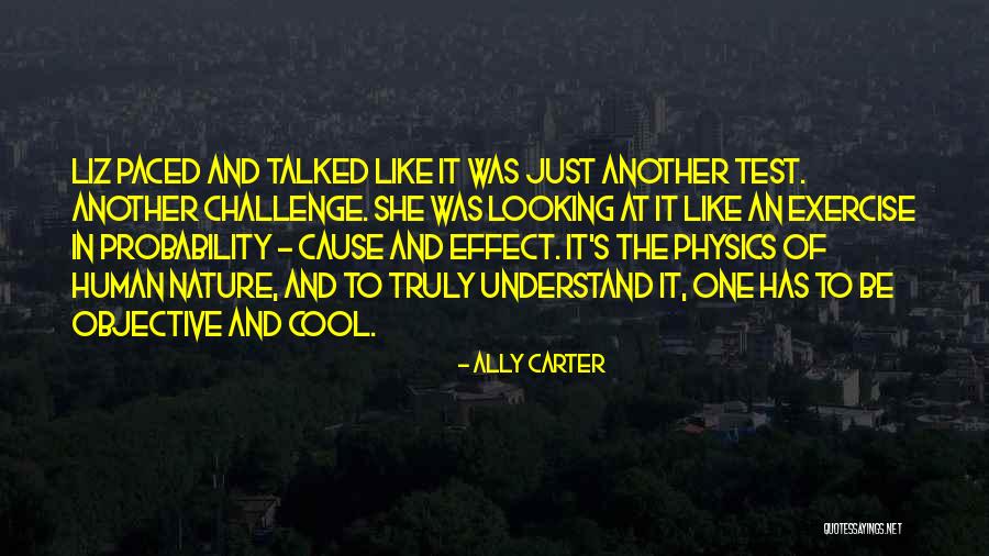 Cause We're Cool Like That Quotes By Ally Carter