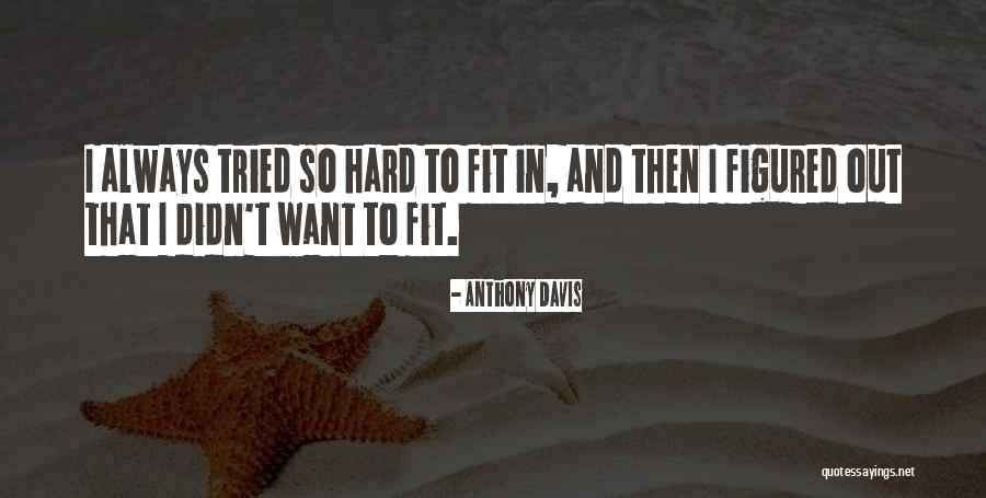 Causenta Quotes By Anthony Davis Causenta Quotes By Anthony Davis