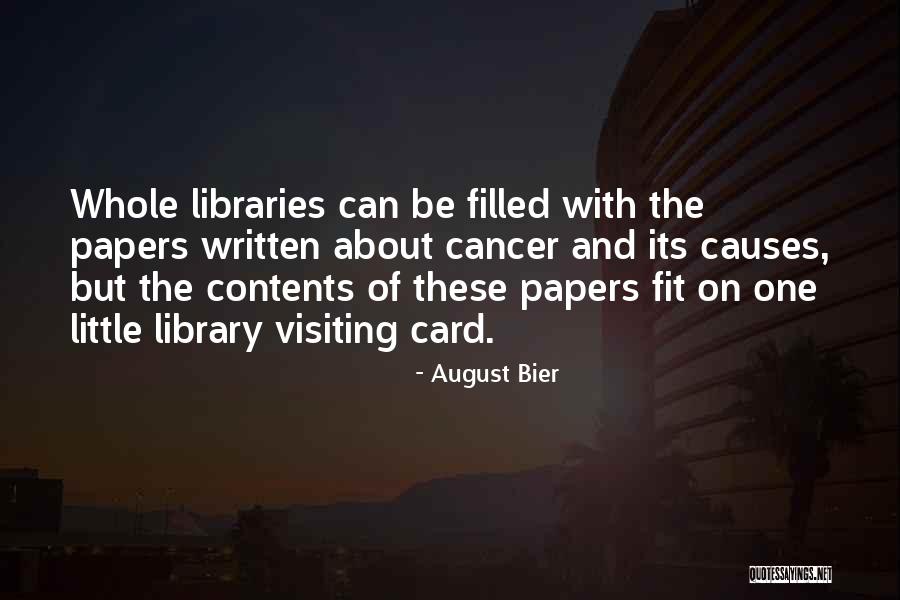 Causes Of Cancer Quotes By August Bier Causes Of Cancer Quotes By August Bier