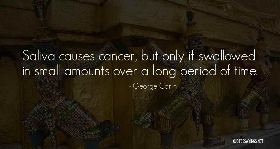 Causes Of Cancer Quotes By George Carlin Causes Of Cancer Quotes By George Carlin