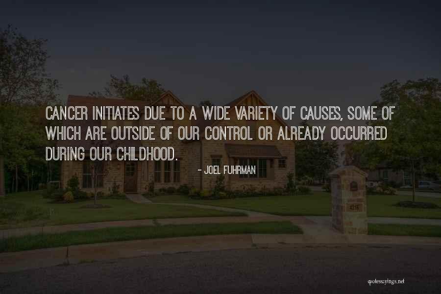 Causes Of Cancer Quotes By Joel Fuhrman Causes Of Cancer Quotes By Joel Fuhrman