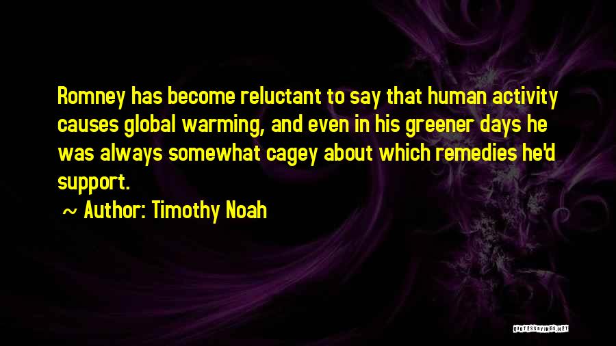 Causes Of Global Warming Quotes By Timothy Noah