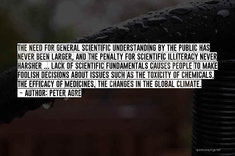 Causes Of Illiteracy Quotes By Peter Agre