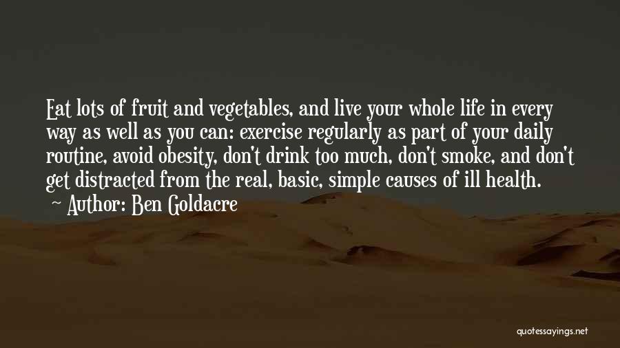 Causes Of Obesity Quotes By Ben Goldacre