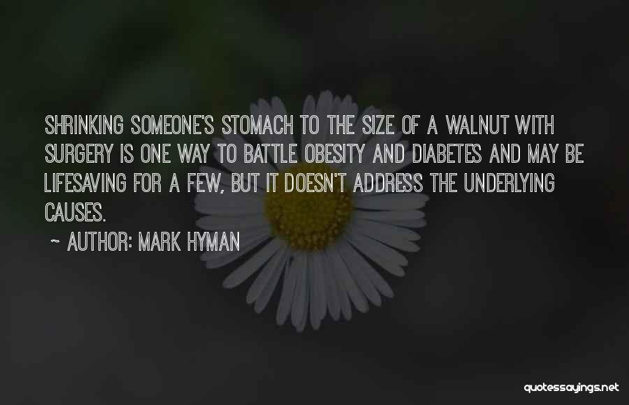 Causes Of Obesity Quotes By Mark Hyman