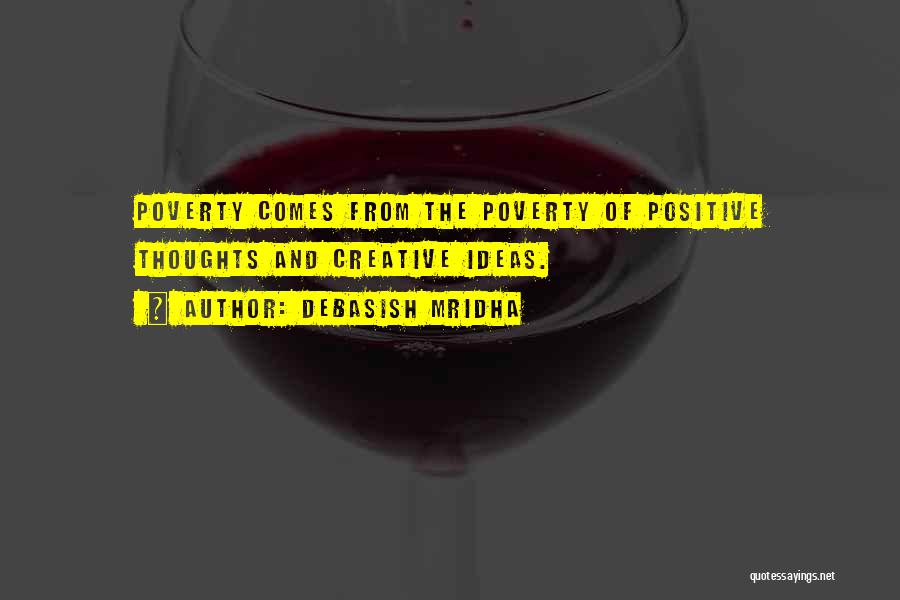 Causes Of Poverty Quotes By Debasish Mridha