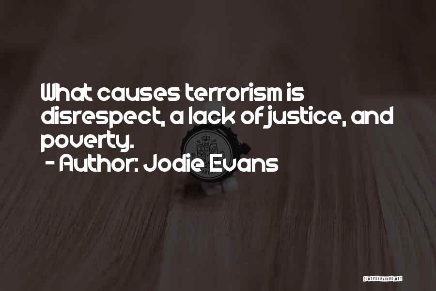 Causes Of Poverty Quotes By Jodie Evans